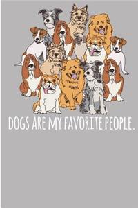 Dogs are my Favorite People.