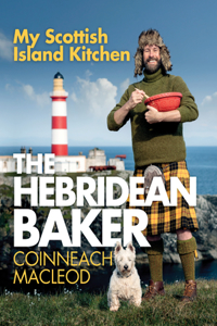 Hebridean Baker: My Scottish Island Kitchen