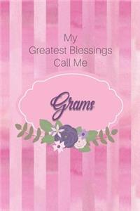 My Greatest Blessings Call Me Grams