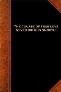 2019 Weekly Planner Shakespeare Quote True Love Smooth 134 Pages