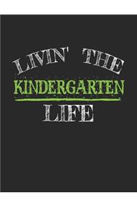 Livin' The Kindergarten Life