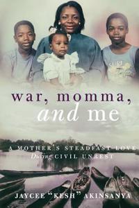 War, Momma, and Me