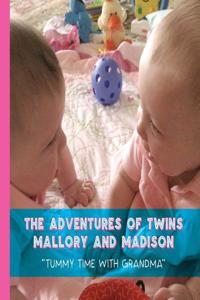 Adventures of Twins Mallory and Madison