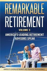 Remarkable Retirement Volume 3