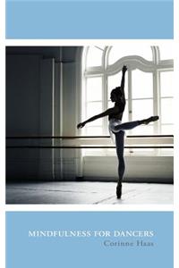 Mindfulness for Dancers