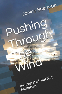 Pushing Through The Wind
