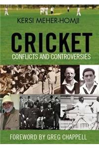 Cricket Conflicts and Controversies