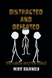 Distracted and Defeated