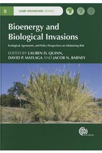 Bioenergy and Biological Invasions