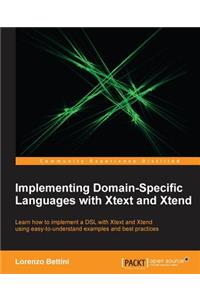 Implementing Domain-Specific Languages with Xtext and Xtend