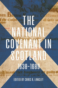 National Covenant in Scotland, 1638-1689