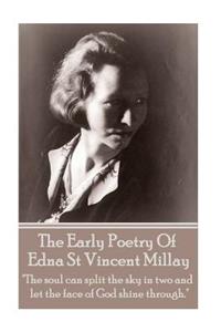Edna St Vincent Millay - The Early Poetry Of Edna St Vincent Millay