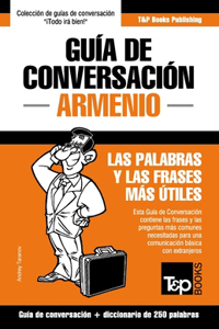 Guía de Conversación Español-Armenio y mini diccionario de 250 palabras