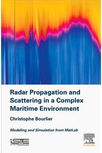 Radar Propagation and Scattering in a Complex Maritime Environment