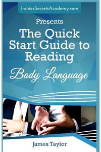 The Quick Start Guide to Reading Body Language