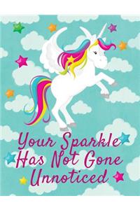 Your Sparkle Has Not Gone Unnoticed