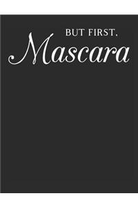 But First Mascara