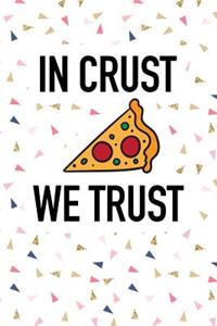 In Crust We Trust