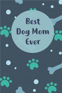 Best Dog Mom Ever