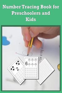 Number Tracing Book for Preschoolers and Kids: Trace Numbers Practice Workbook for Pre K, K