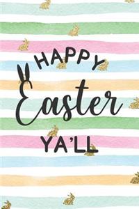 Happy Easter Ya'll