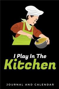 I Play in the Kitchen