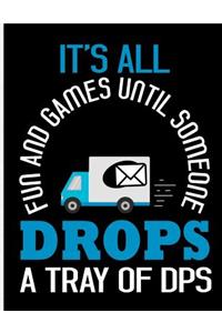 It's All Fun and Games Until Someone Drops a Tray of Dps