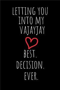 Letting You Into My Vajayjay Best. Decision. Ever.