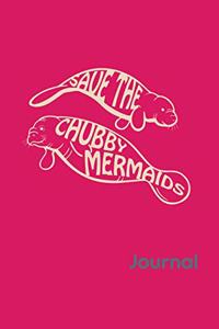 Save the Chubby Mermaids Journal