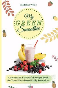 My Green Smoothie