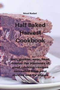 Half Baked Harvest Cookbook