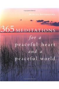 365 Meditations for a Peaceful Heart and a Peaceful World