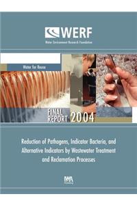 Reduction of Pathogens, Indicator Bacteria, and Alternative Indicators by Wastewater Treatment and Reclamation Processes