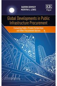 Global Developments in Public Infrastructure Procurement