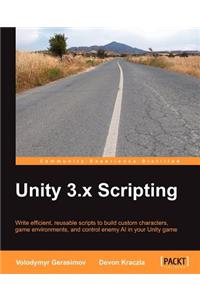 Unity 3.X Scripting