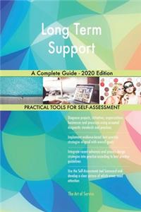 Long Term Support A Complete Guide - 2020 Edition