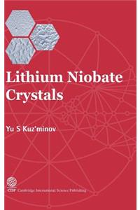 Lithium Niobate Crystals