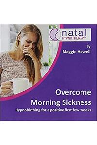 Overcome Morning Sickness