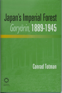Japan's Imperial Forest Goryōrin, 1889-1946