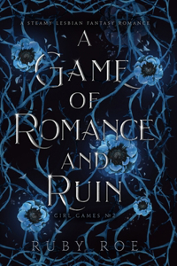 Game of Romance and Ruin