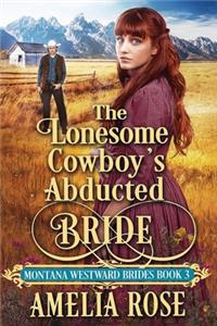 Lonesome Cowboy's Abducted Bride