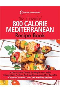 Essential 800 Calorie Mediterranean Recipe Book