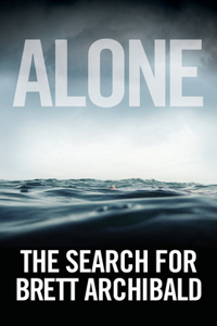 Alone: The Search for Brett Archibald