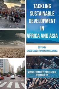 Tackling Sustainable Development in Africa and Asia: Perspectives from Next Generation Researchers