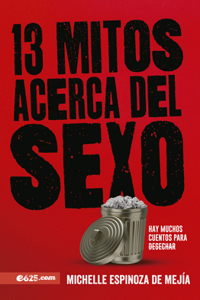 13 Mitos Acerca del Sexo