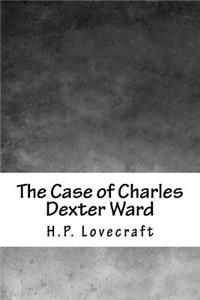 The Case of Charles Dexter Ward