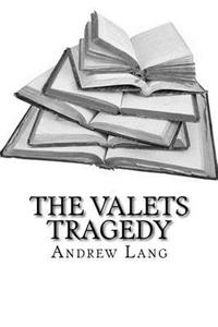The Valets Tragedy