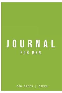 Journal for Men: Green: Journal 7 X 10: Journal 200 Pages