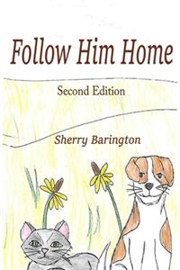 Follow Him Home