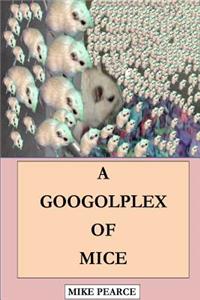 Googolplex of Mice